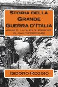 Storia della Grande Guerra d'Italia: Volume 10. La calata dei prosseneti (Gli inviati straordinari)
