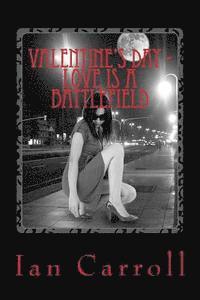 Ian Carroll - Valentine's Day - Love is a battlefield, Häftad