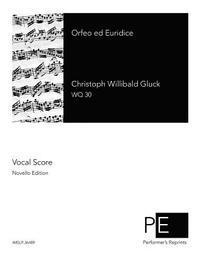 Christoph Willibald Gluck - Orfeo ed Euridice, Häftad. Tillgänglighet: Lägg i varukorg
