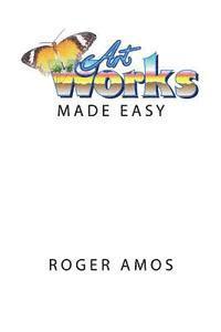 Roger Amos, David Bradforth - Artworks Made Easy, Häftad. Tillgänglighet: Lägg i varukorg