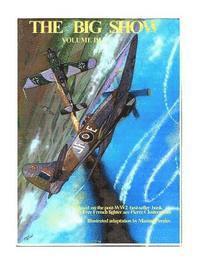 Pierre Clostermann, Manuel Perales - The Big Show Volume III: Illustrated adaptation of WW2 post-war best-seller book by Free French fighter ace Pierre Clostermann who served in the R.A.F, Häftad. Tillgänglighet: Lägg i varukorg