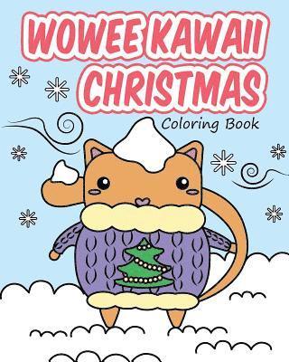 Wowee Kawaii Christmas Coloring Book: Super Cute Coloring For Adults, Teens, and Kids av H R Wallace Publishing