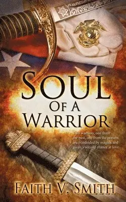 Faith V Smith - Soul of a Warrior, Häftad. Tillgänglighet: Lägg i varukorg