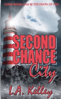 L a Kelley - Second Chance City, Häftad