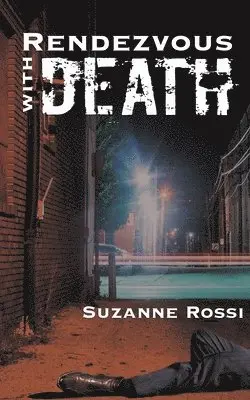 Suzanne Rossi - Rendezvous with Death, Häftad. Tillgänglighet: Lägg i varukorg