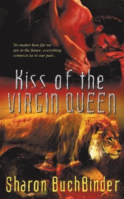 Sharon Buchbinder - Kiss of the Virgin Queen, Häftad