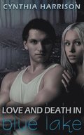 Love and Death in Blue Lake