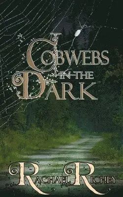 Rachael Richey - Cobwebs in the Dark, Häftad. Tillgänglighet: Lägg i varukorg
