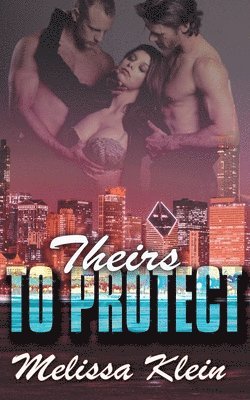 Melissa Klein - Theirs to Protect, Häftad