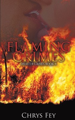 Chrys Fey - Flaming Crimes, Häftad