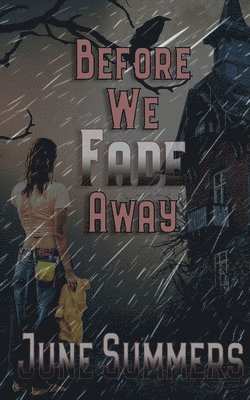 June Summers - Before We Fade Away, Häftad