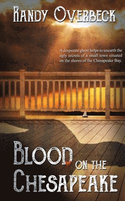 Randy Overbeck - Blood on the Chesapeake, Häftad