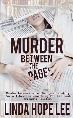 Linda Hope Lee - Murder Between the Pages, Häftad. Tillgänglighet: Lägg i varukorg