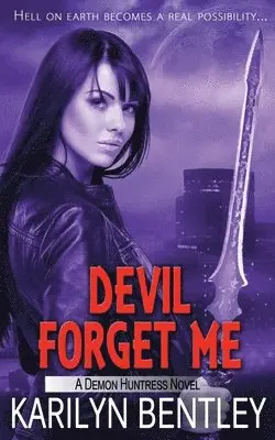 Karilyn Bentley - Devil Forget Me, Häftad. Tillgänglighet: Lägg i varukorg
