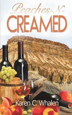 Karen C Whalen - Peaches-N-Creamed, Häftad