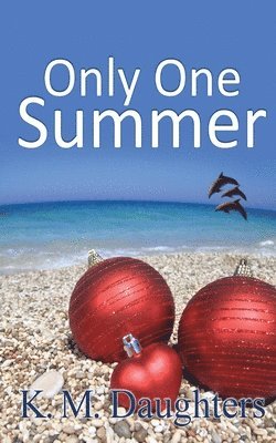 K M Daughters - Only One Summer, Häftad