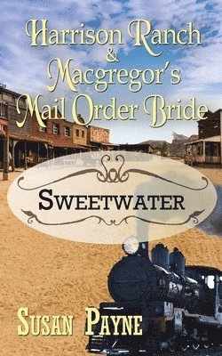 Susan Kay Payne - Harrison Ranch and Macgregor's Mail Order Bride, Häftad