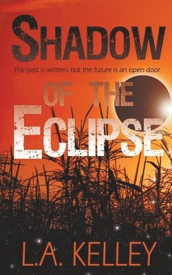 L a Kelley - Shadow of the Eclipse, Häftad