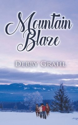 Debby Grahl - Mountain Blaze, Häftad