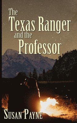 Susan Payne - Texas Ranger and the Professor, Häftad