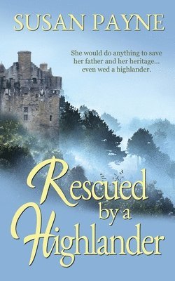 Susan Payne - Rescued by a Highlander, Häftad