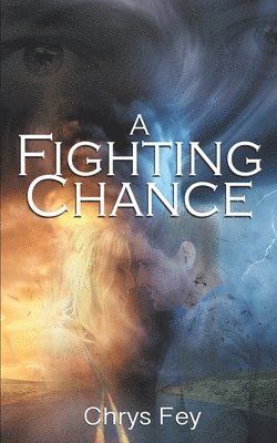 Chrys Fey - Fighting Chance, Häftad
