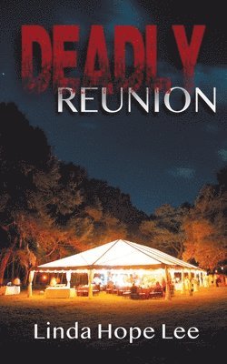 Linda Hope Lee - Deadly Reunion, Häftad. Tillgänglighet: Lägg i varukorg