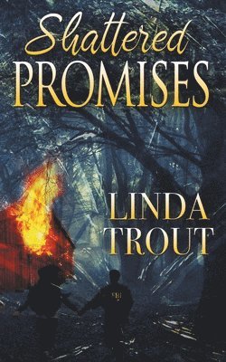 Linda Trout - Shattered Promises, Häftad