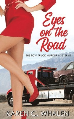 Karen C Whalen - Eyes on the Road, Häftad