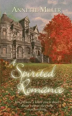 Annette Miller - Spirited Romance, Häftad. Tillgänglighet: Lägg i varukorg