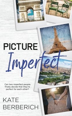 Kate Berberich - Picture Imperfect, Häftad