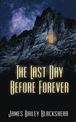 James Bailey Blackshear - Last Day Before Forever, Häftad. Tillgänglighet: Lägg i varukorg