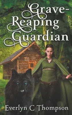 Everlyn C Thompson - Grave-Reaping Guardian, Häftad. Tillgänglighet: Lägg i varukorg