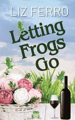 Liz Ferro - Letting Frogs Go, Häftad