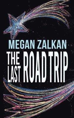 Megan Zalkan - Last Road Trip, Häftad