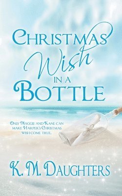 K. M. Daughters - Christmas Wish in a Bottle, Häftad