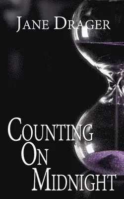 Jane Drager - Counting on Midnight, Häftad. Tillgänglighet: Lägg i varukorg