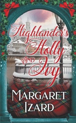 Margaret Izard - Highlander's Holly and Ivy, Häftad