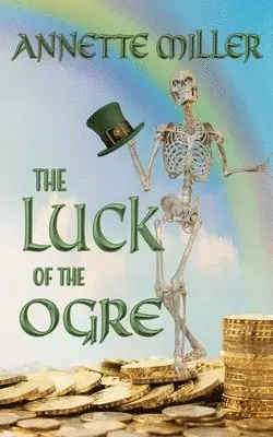 Annette Miller - Luck of the Ogre, Häftad. Tillgänglighet: Lägg i varukorg