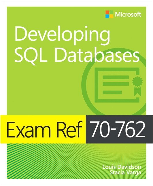 Louis Davidson, Stacia Varga - Exam Ref 70-762 Developing SQL Databases, Övrigt
