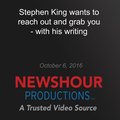 Stephen King Wants to Reach Out and Grab You ? with His Writing