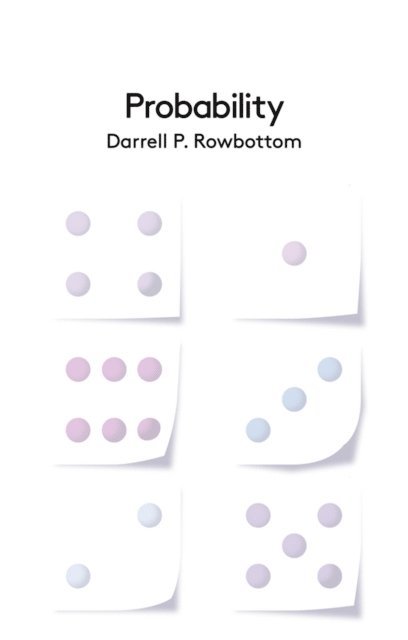 Darrell P. Rowbottom - Probability, E-bok