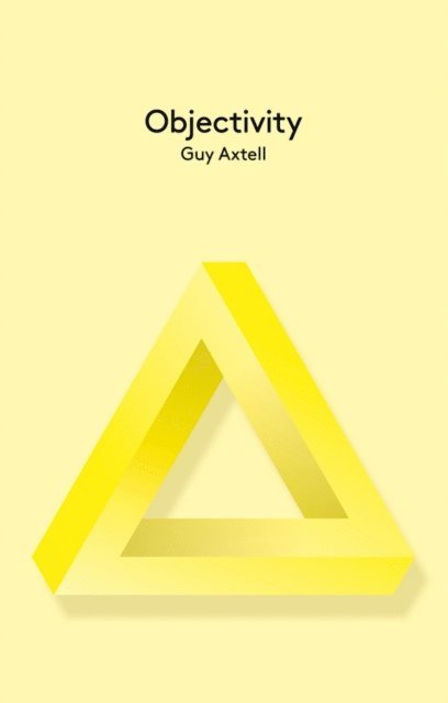 Guy Axtell - Objectivity, E-bok