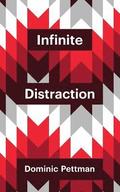 Infinite Distraction