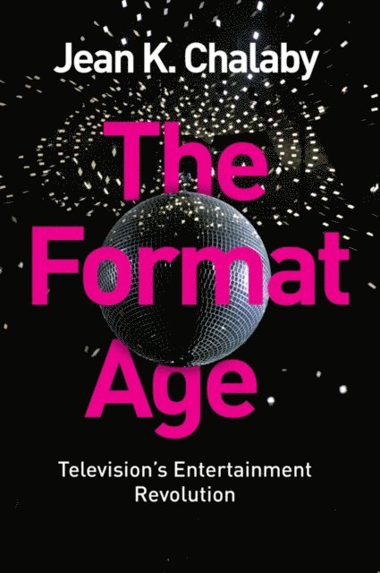 Jean K. Chalaby - Format Age, E-bok