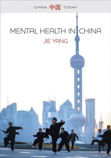 Jie Yang - Mental Health in China, E-bok