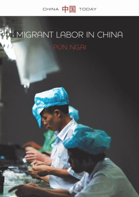 Pun Ngai - Migrant Labor in China, E-bok