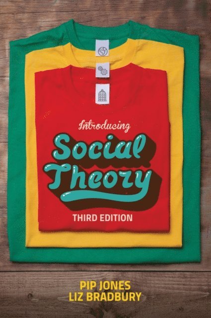 Liz Bradbury, Pip Jones - Introducing Social Theory, E-bok