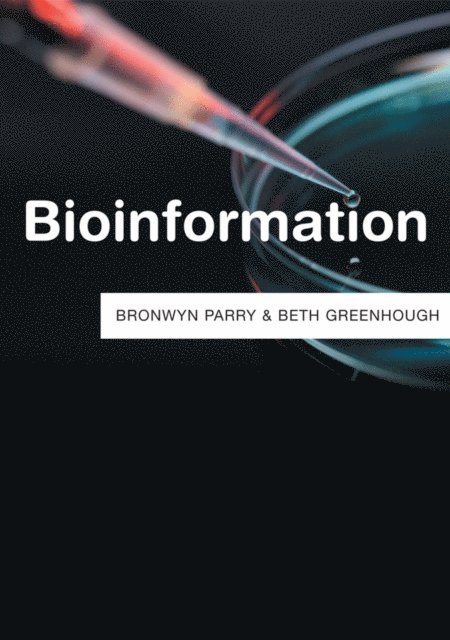 Beth Greenhough, Bronwyn Parry - Bioinformation, E-bok