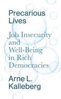Precarious Lives - Job Insecurity and Well-Being in Rich Democracies